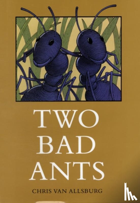 Van Allsburg, Chris - Two Bad Ants