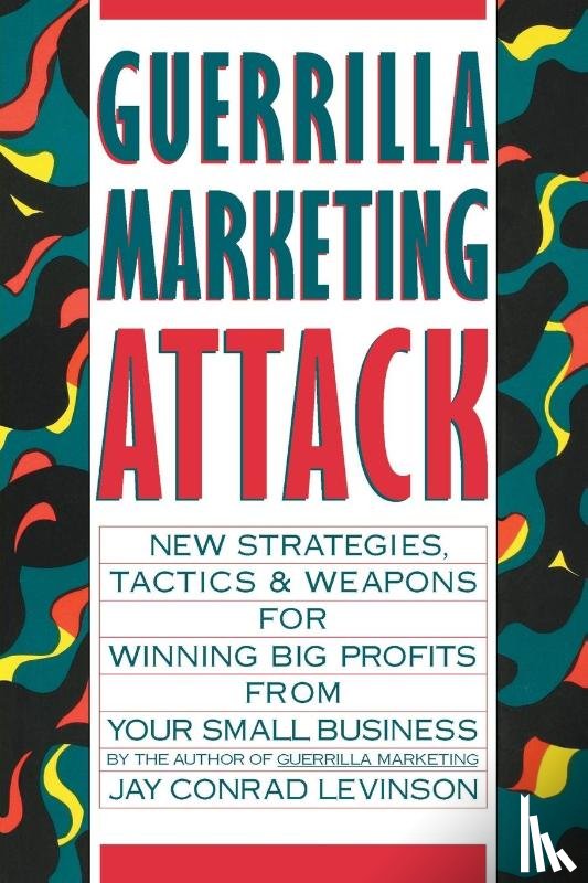 Levinson, Jay Conrad, Levinson, Arnold Ed., Levinson, Arnold Ed - Guerrilla Marketing Attack