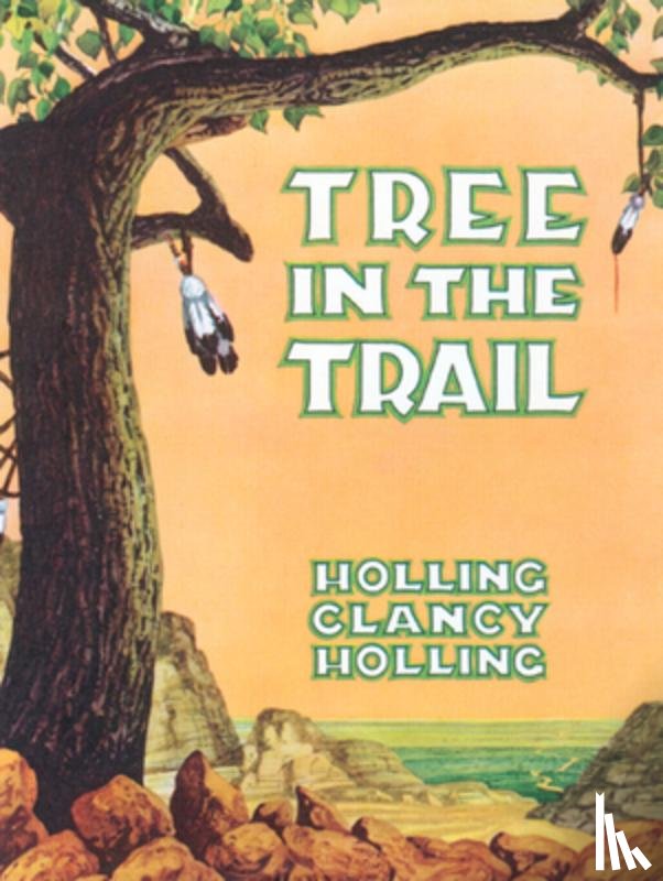 Holling, Holling C - Holling, H: Tree in the Trail