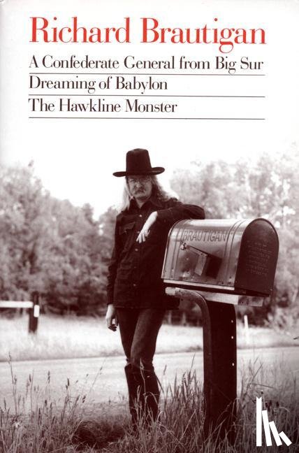 Brautigan, Richard - Brautigan, R: Confederate General from Big Sur, Dreaming of