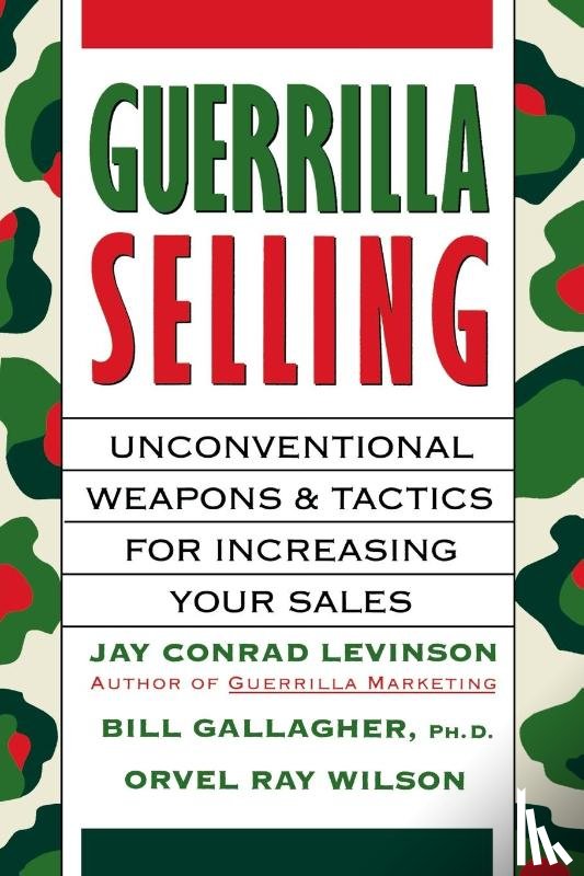 Gallagher, Bill, Wilson, Orvel Ray, Levinson, Jay Conrad - Guerrilla Selling