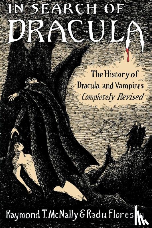 Mcnally, Raymond T. - In Search of Dracula