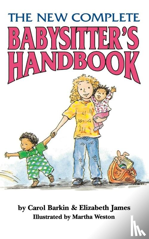 Barkin, Carol, Weston, Martha - The New Complete Babysitter's Handbook