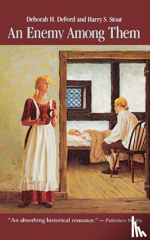 Deford, Deborah H., Stout, Harry S. - An Enemy Among Them