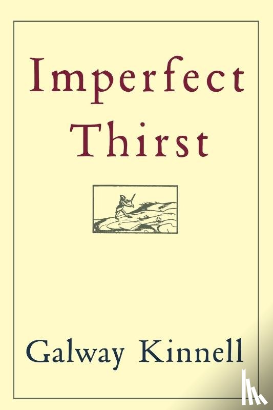 Kinnell, Galway - Imperfect Thirst