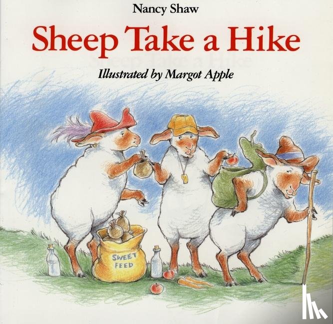 Nancy Shaw, Margot Apple - Sheep Take a Hike