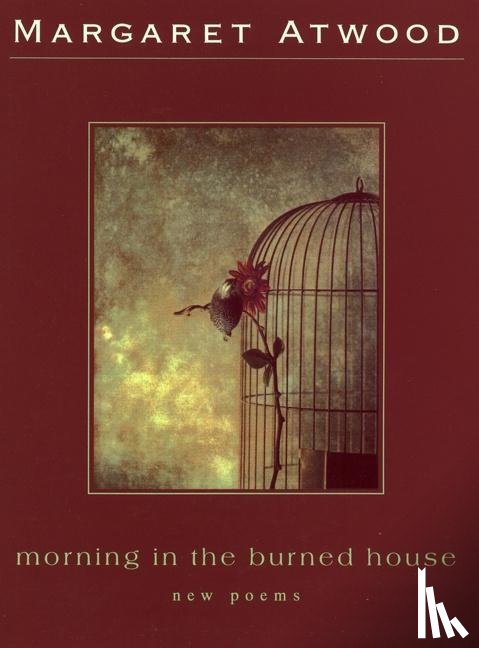 Atwood, Margaret - Morning in the Burned House