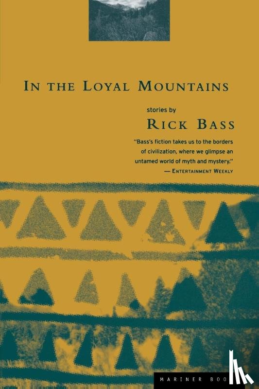 Bass, Rick - In the Loyal Mountains