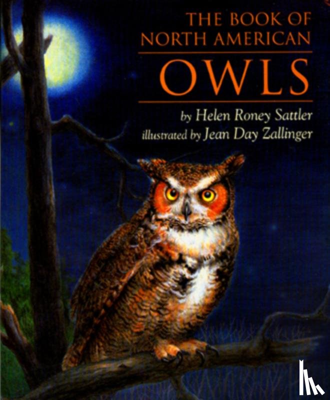 Sattler, Helen Roney, Zallinger, Jean Day - Book of North American Owls