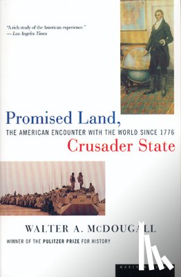 Walter A. McDougall - Promised Land, Crusader State
