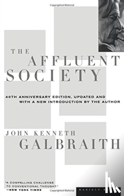 John Galbraith - The Affluent Society