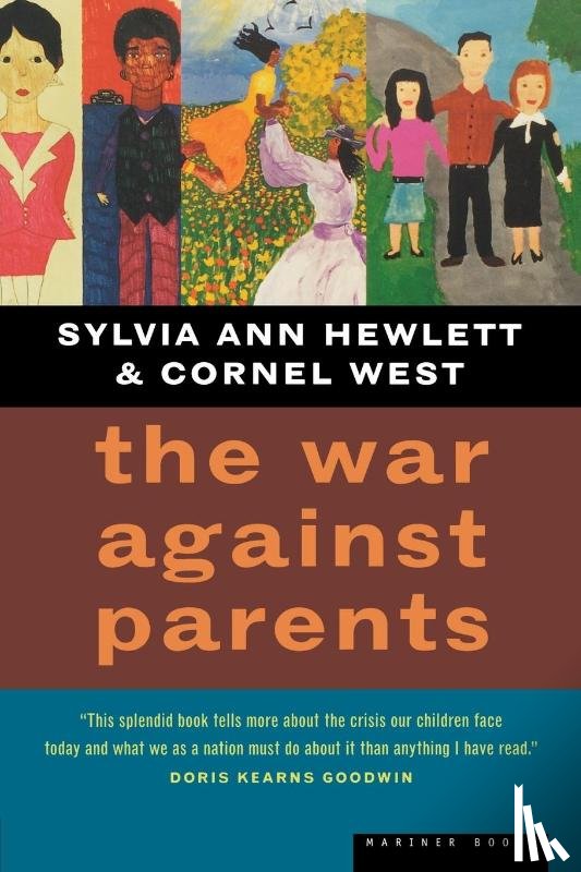 Hewlett, Sylvia Ann, West, Cornel - The War Against Parents