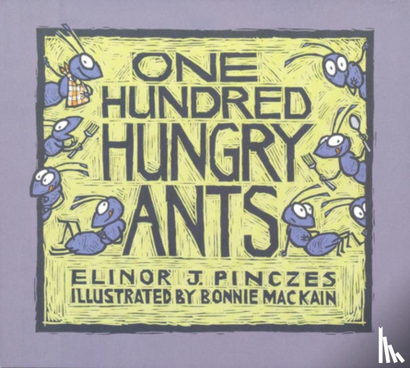 Pinczes, Elinor J. - One Hundred Hungry Ants