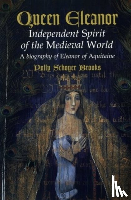 Polly Schoyer Brooks - Queen Eleanor: Independent Spirit of the Medieval World