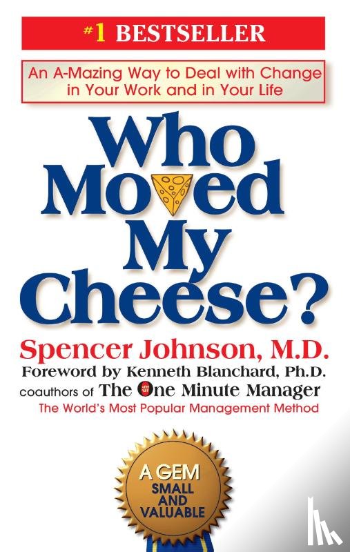 Johnson, Spencer - Who Moved My Cheese?