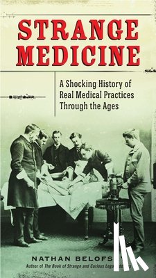 Belofsky, Nathan (Nathan Belofsky) - Strange Medicine