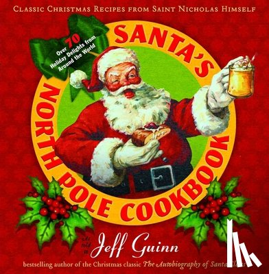Guinn, Jeff - Santa'S North Pole Cookbook