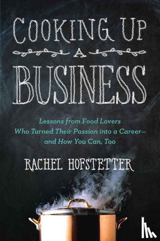 Hofstetter, Rachel (Rachel Hofstetter) - Cooking Up a Business