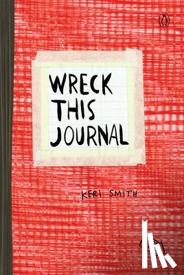 Smith, Keri - Wreck This Journal (Red) Expanded Edition