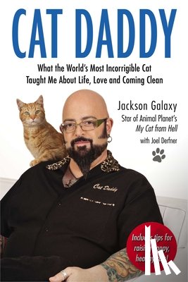 Galaxy, Jackson (Jackson Galaxy) - Cat Daddy