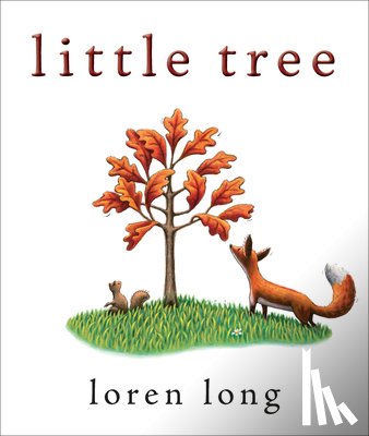 Loren Long - Little Tree