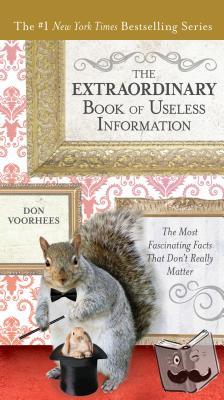 Voorhees, Don (Don Voorhees) - The Extraordinary Book of Useless Information