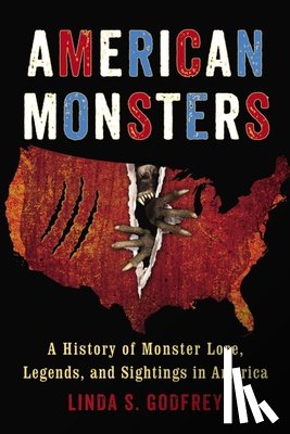 Godfrey, Linda S. (Linda S. Godfrey) - American Monsters