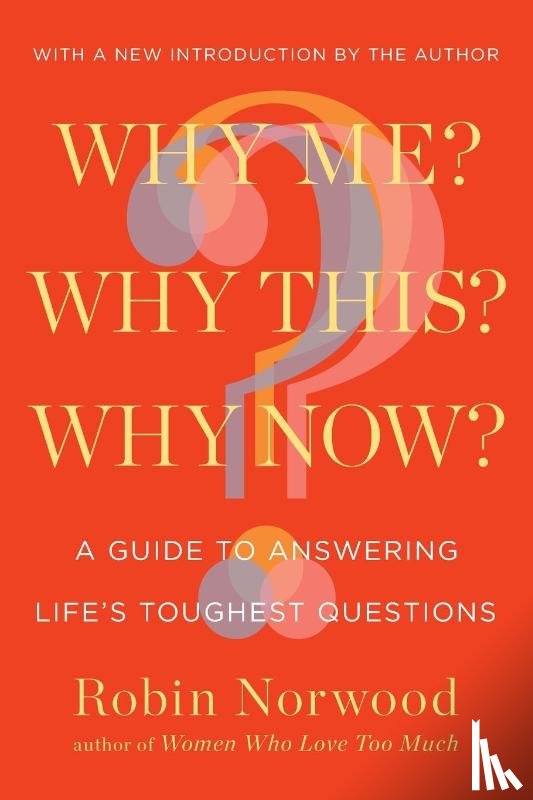 Robin Norwood - Why Me? Why This? Why Now?