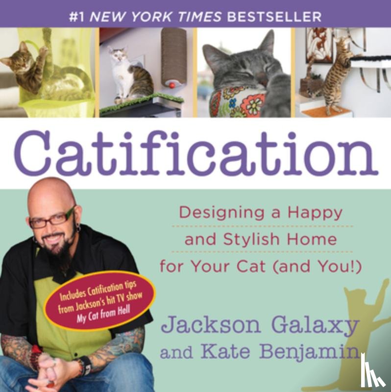Galaxy, Jackson (Jackson Galaxy), Benjamin, Kate (Kate Benjamin) - Catification