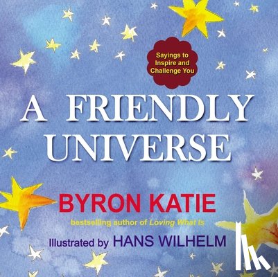 Katie, Byron - Friendly Universe