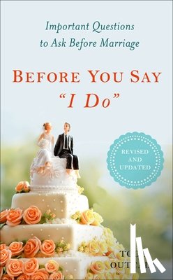 Todd Outcalt - Before You Say "I Do"