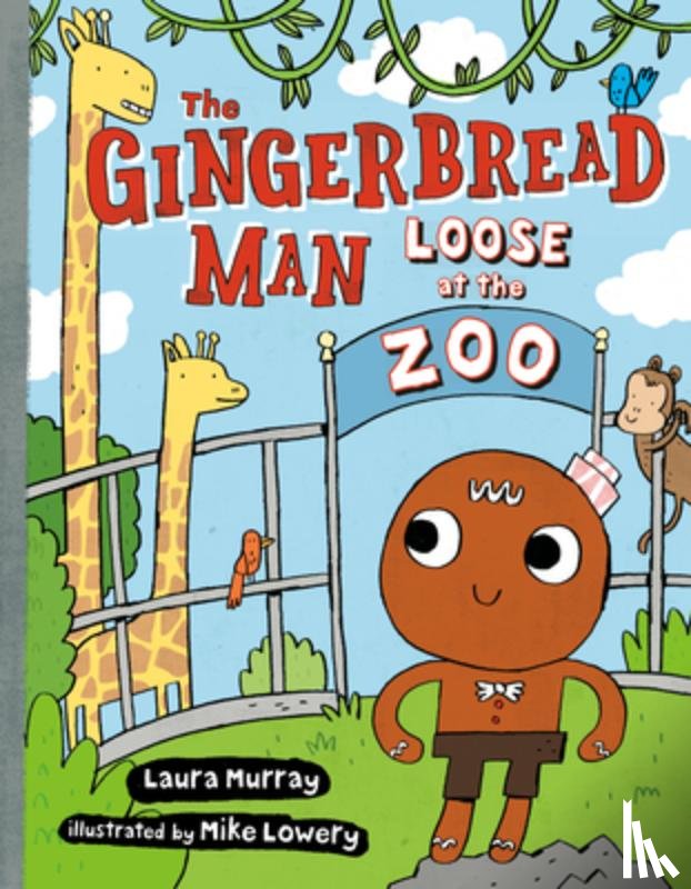 Murray, Laura - The Gingerbread Man Loose at The Zoo
