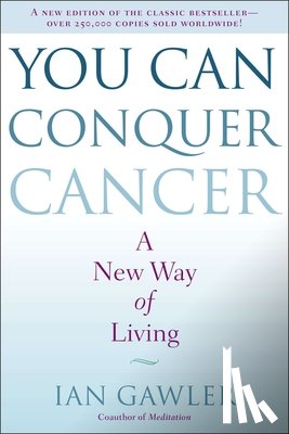 Gawler, Ian - You Can Conquer Cancer