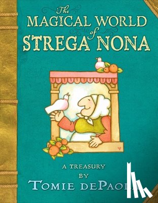 dePaola, Tomie - The Magical World of Strega Nona: A Treasury