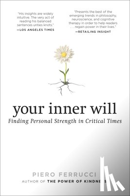 Ferrucci, Piero - YOUR INNER WILL