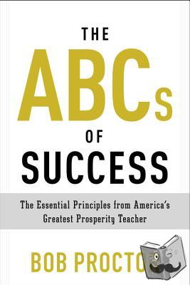Proctor, Bob - ABCs of Success