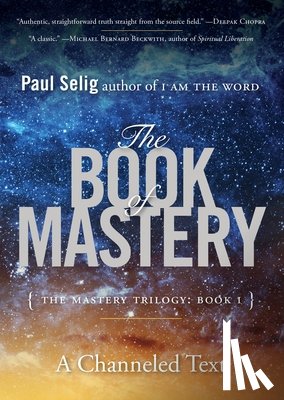 Selig, Paul (Paul Selig) - The Book of Mastery