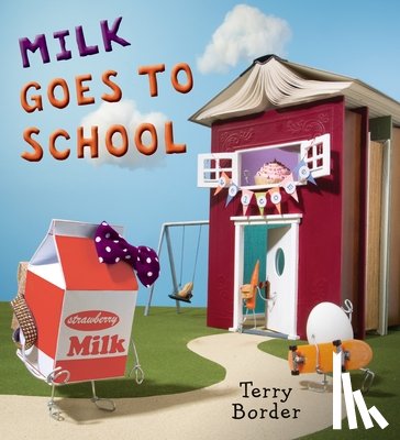 Border, Terry - Milk Goes to School