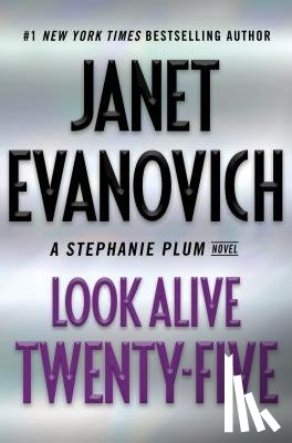 Janet Evanovich - Look Alive Twenty-Five