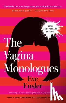 Ensler, Eve - The Vagina Monologues