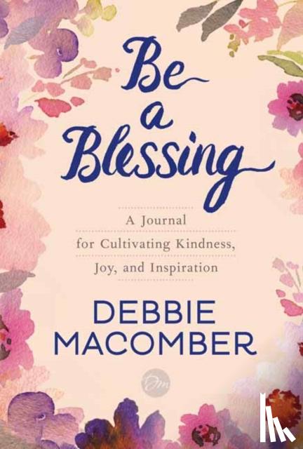 Macomber, Debbie - Be a Blessing