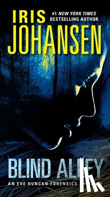 Johansen, Iris - Blind Alley: An Eve Duncan Forensics Thriller