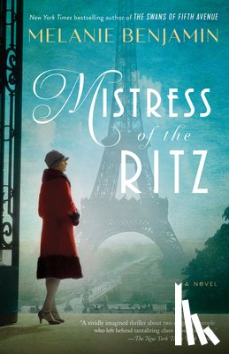 Benjamin, Melanie - Mistress of the Ritz