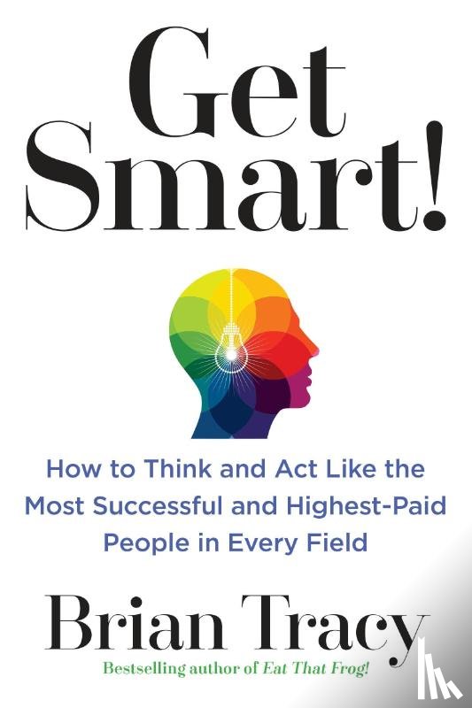 Tracy, Brian - Get Smart!