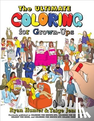 Hunter, Ryan, Jensen, Taige - The Ultimate Coloring for Grown-Ups