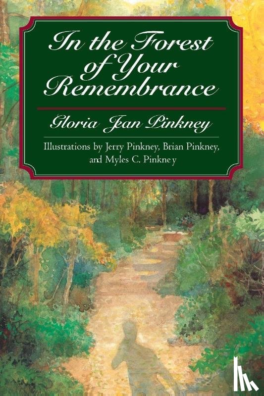 Pinkney, Gloria Jean - In the Forest of Your Remembrance