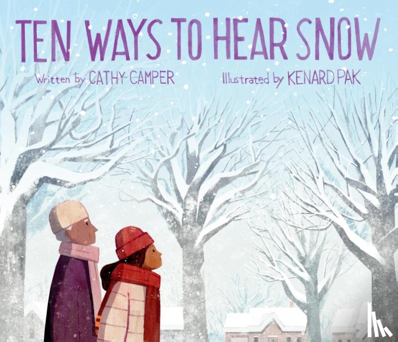 Camper, Cathy - Ten Ways to Hear Snow
