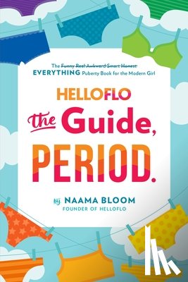 Bloom, Naama - HelloFlo: The Guide, Period.