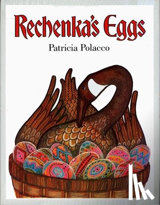 Polacco, Patricia - RECHENKAS EGGS