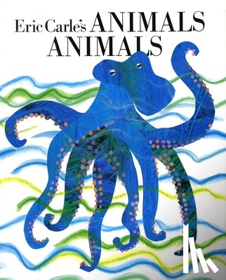 Carle, Eric - Eric Carle's Animals, Animals